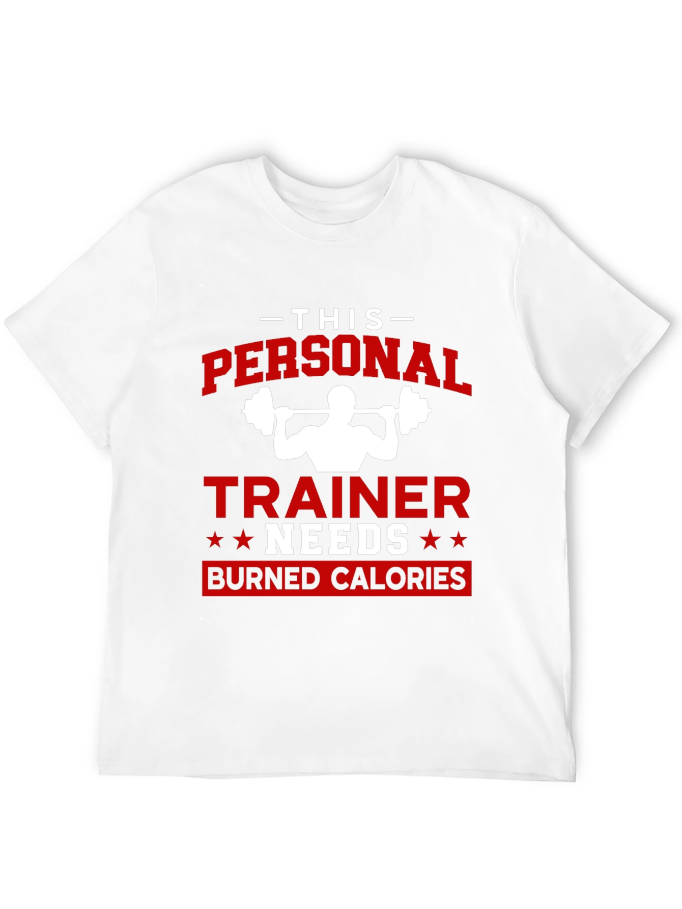 Personal Trainer Burned Calories T-Shirt