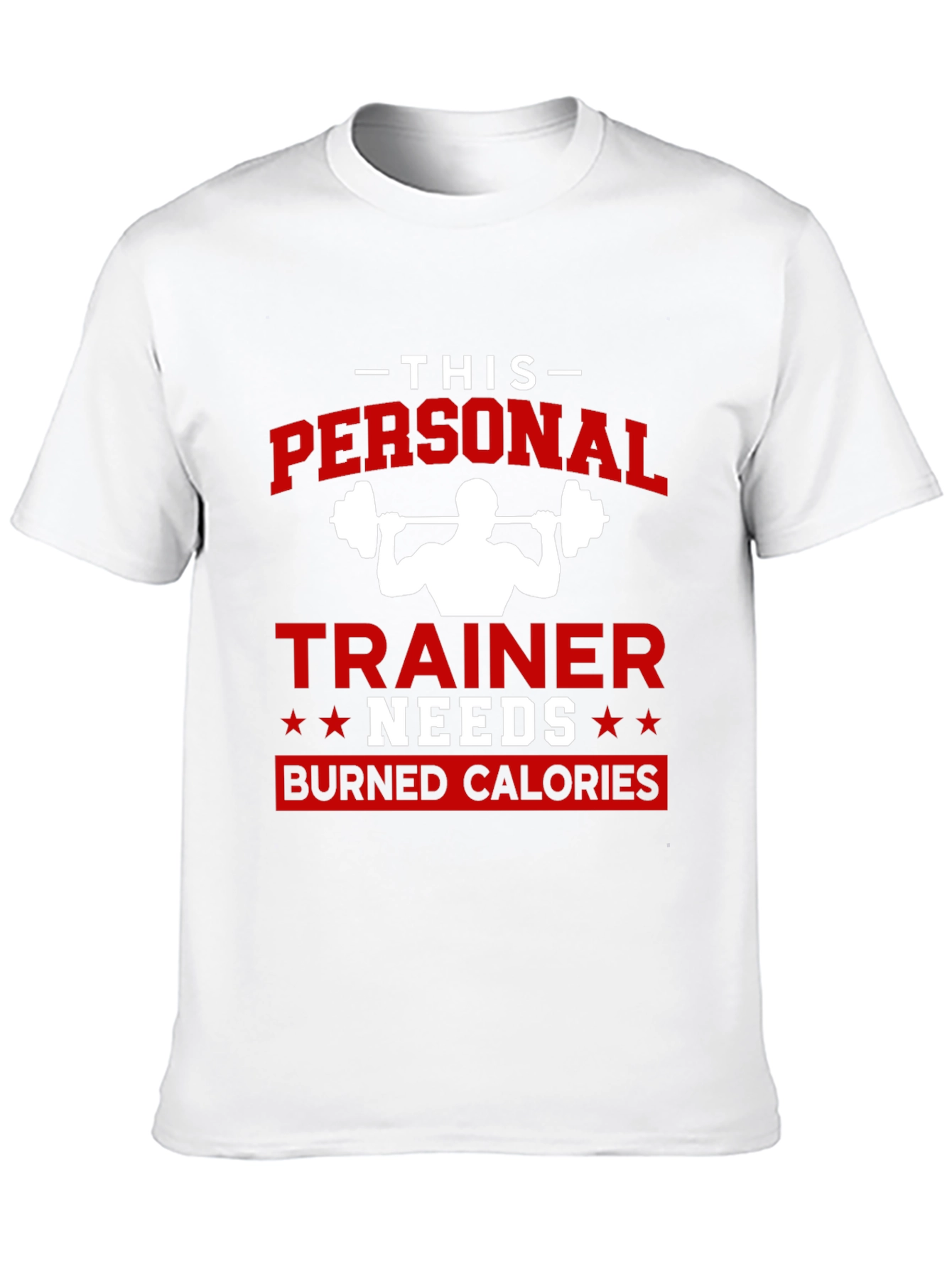 Personal Trainer Burned Calories T-Shirt