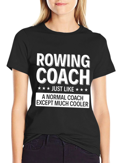 Rowing Coach Funny Graphic Tee