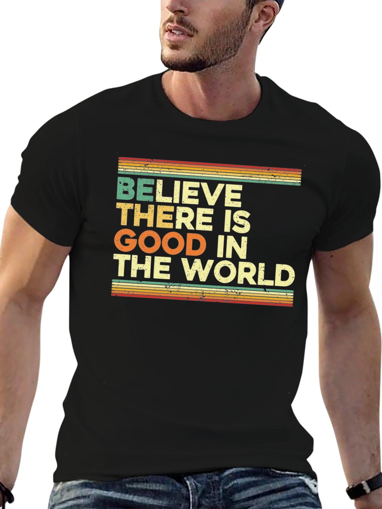 Believe There Is Good T-Shirt - Retro Design