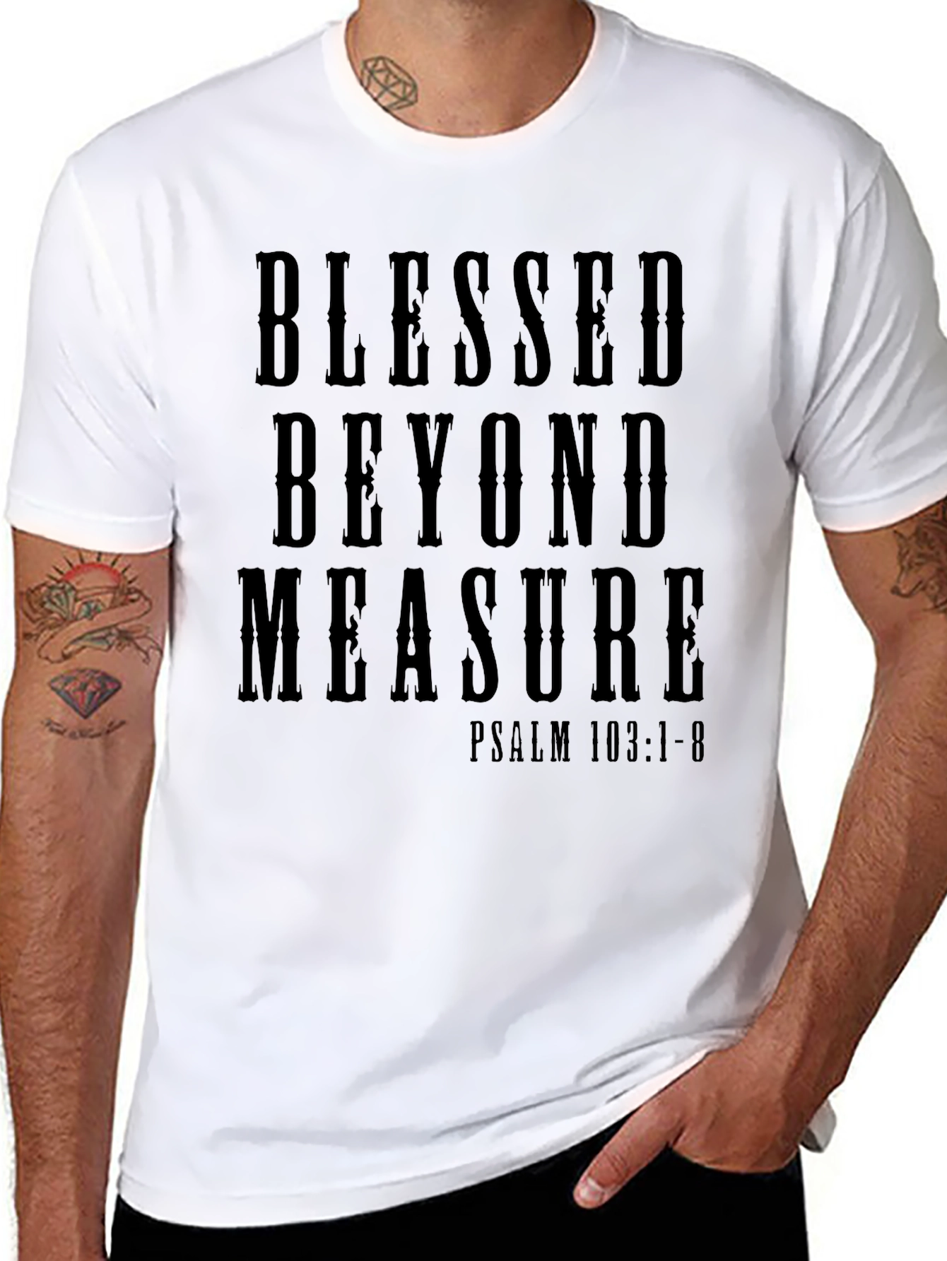 Blessed Beyond Measure T-Shirt - Psalm 103:1-8