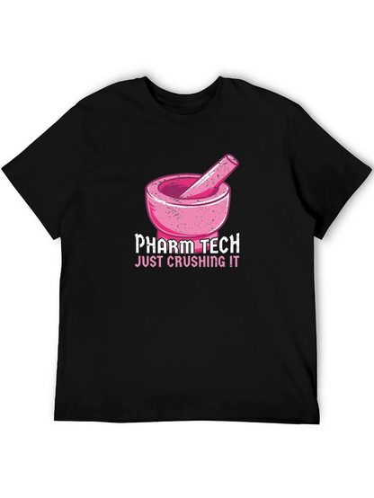 Pharm Tech Crushing It T-Shirt Pharmacy Technician Tee