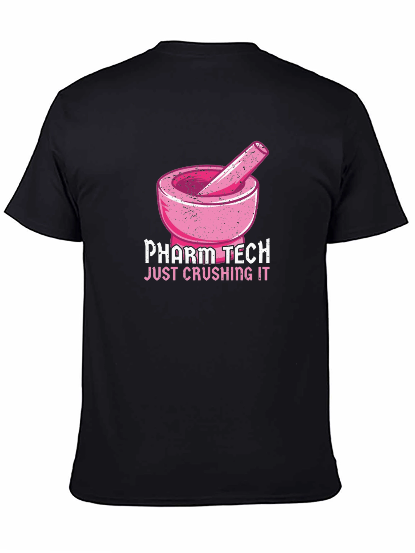 Pharm Tech Crushing It T-Shirt Pharmacy Technician Tee