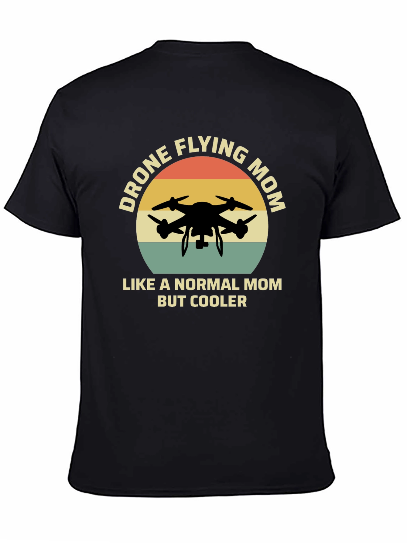 Drone Flying Mom T-Shirt - Cool Mothers Day Gift
