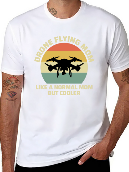 Drone Flying Mom T-Shirt - Cool Mothers Day Gift