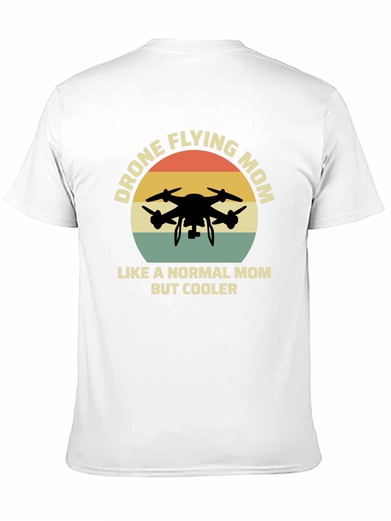 Drone Flying Mom T-Shirt - Cool Mothers Day Gift