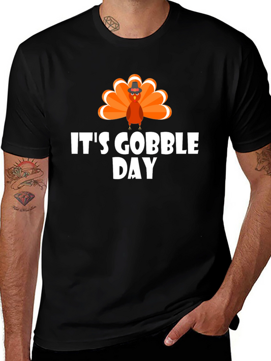 Its Gobble Day T-Shirt Thanksgiving Holiday