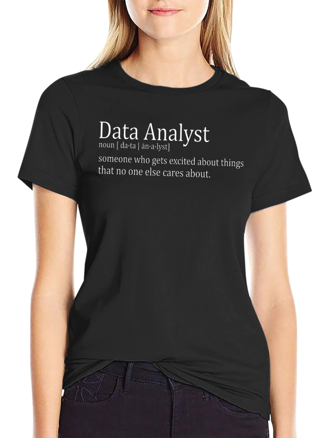 Data Analyst Definition T-Shirt - Funny Job Pride Tee