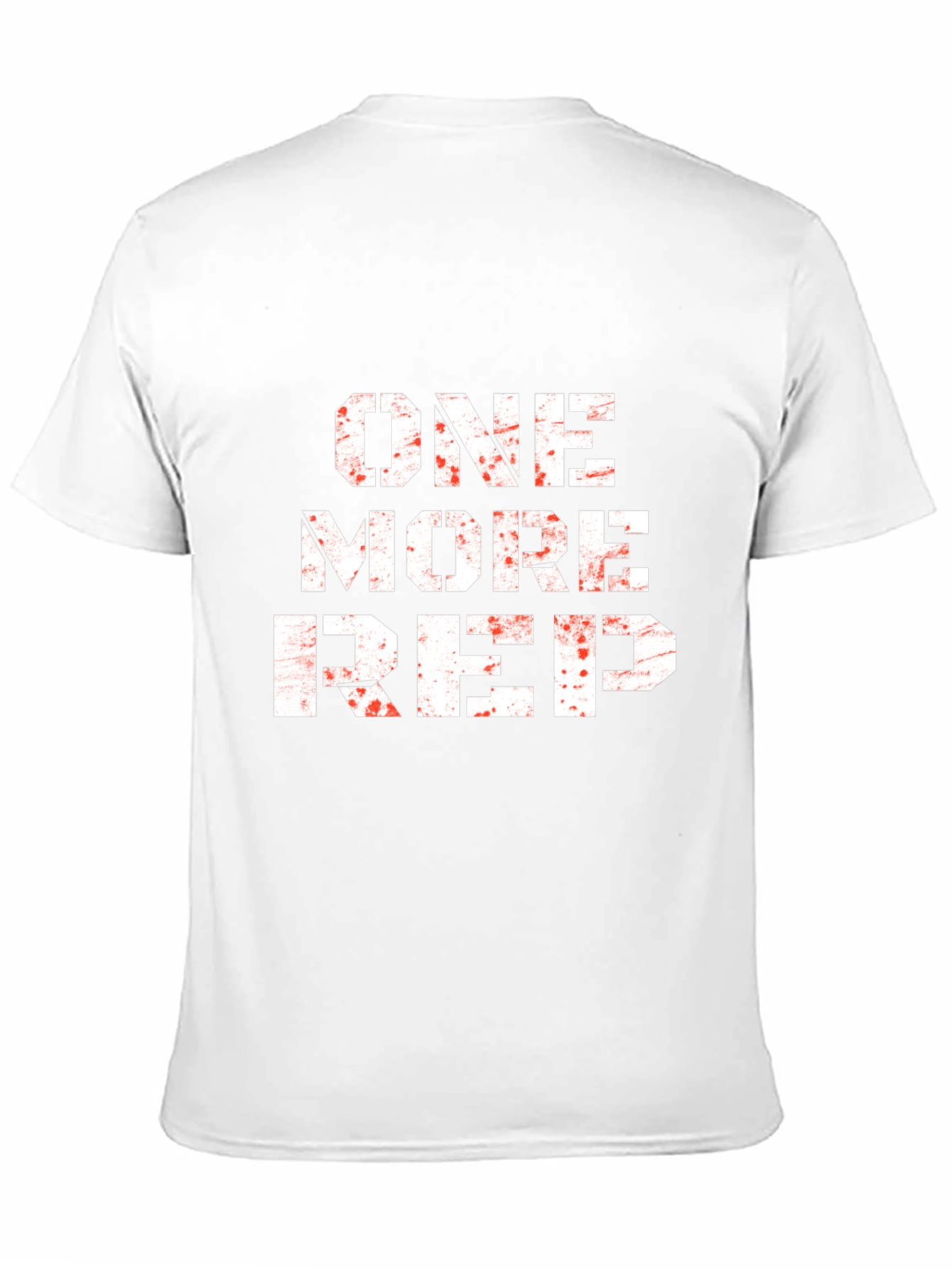 One More Rep Workout T-Shirt