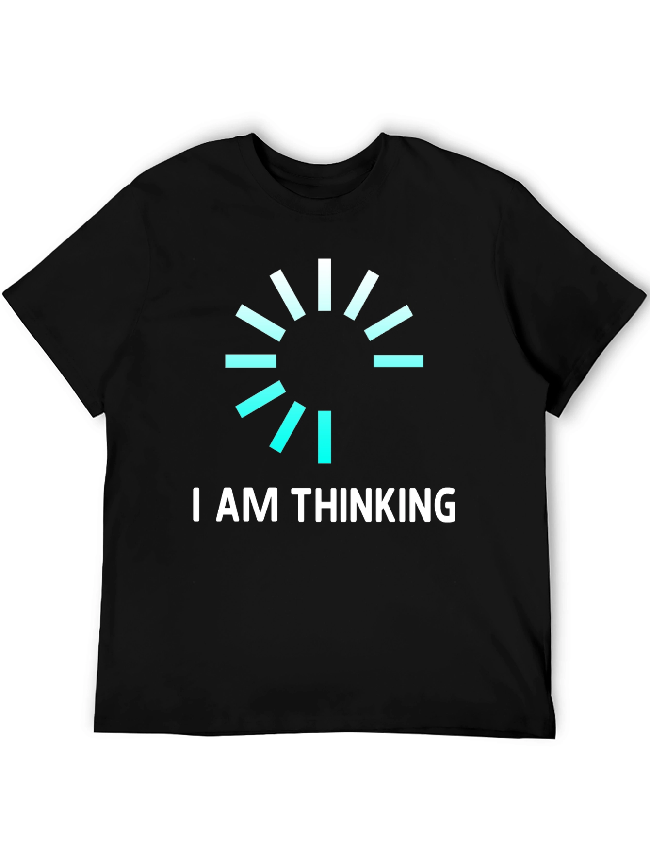 I AM THINKING Funny Graphic Tee