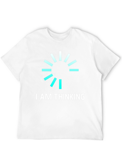 I AM THINKING Funny Graphic Tee