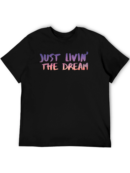 Just Livin the Dream Graphic Tee