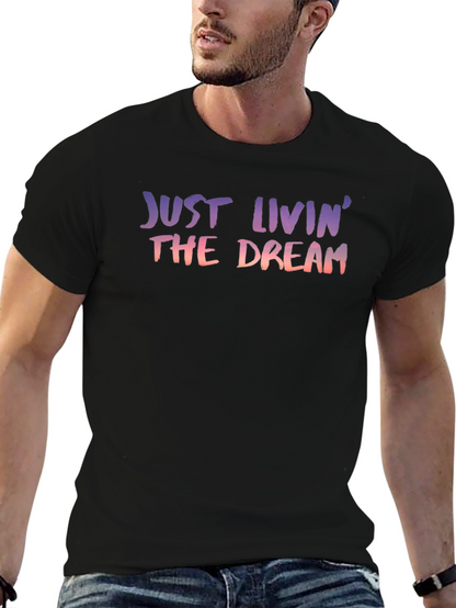 Just Livin the Dream Graphic Tee