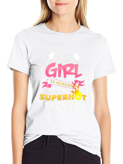 Funny Farmer T-Shirt - Sorry This Girl Taken