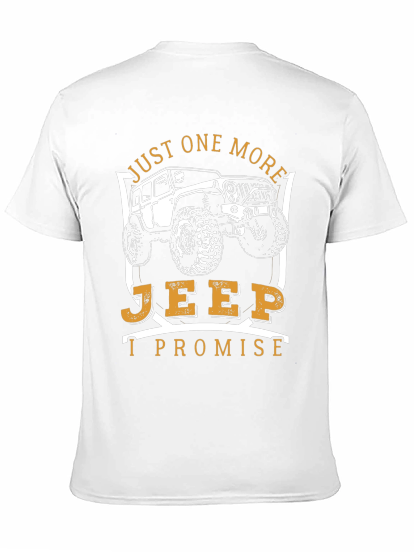 Just One More Jeep T-Shirt