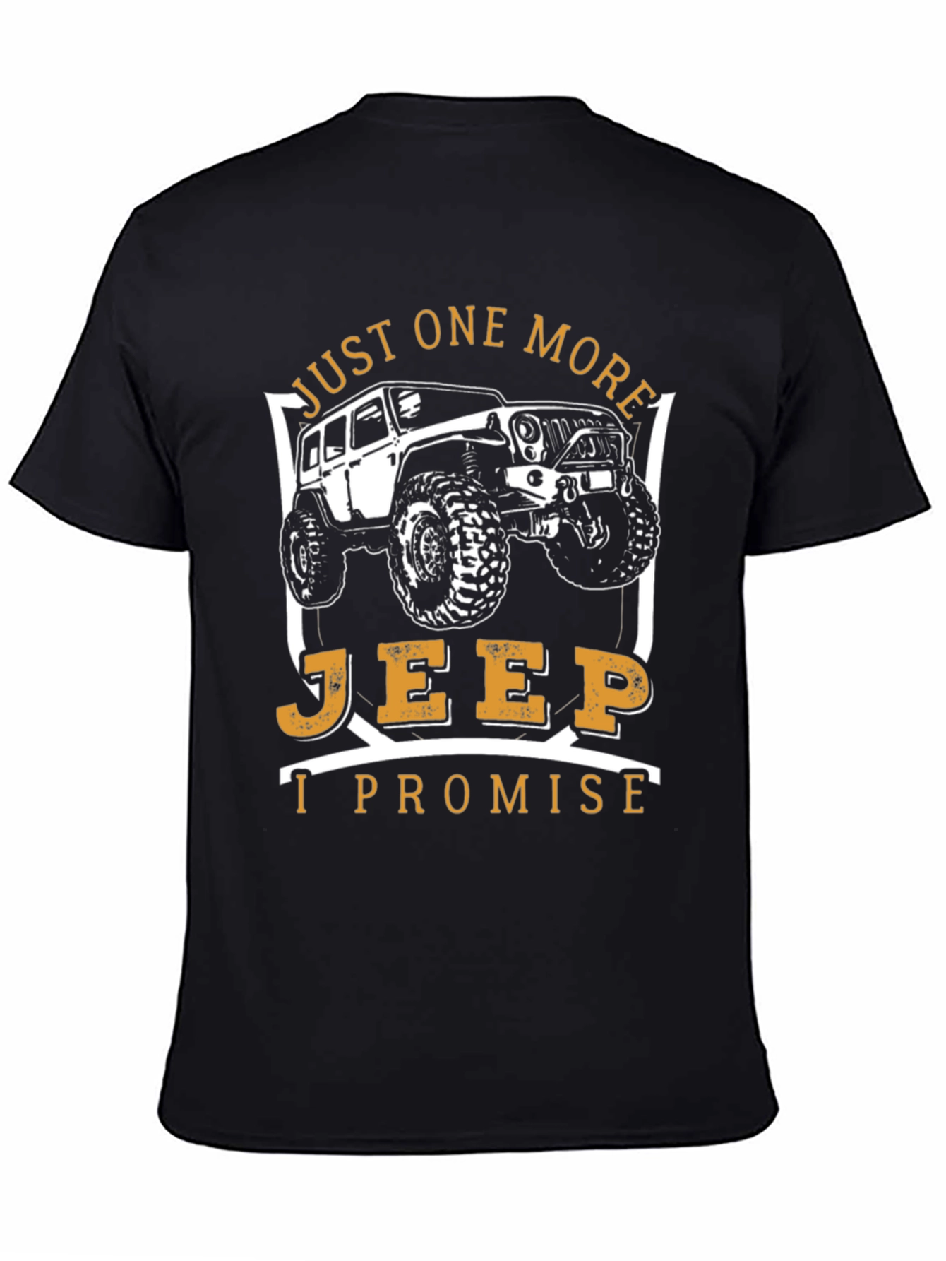 Just One More Jeep T-Shirt