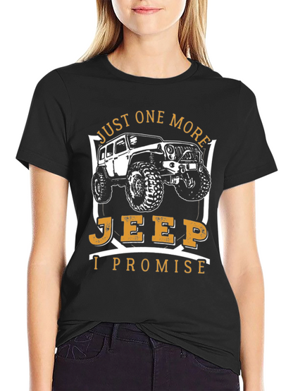 Just One More Jeep T-Shirt