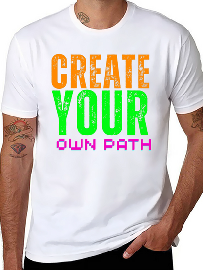Create Your Own Path Graphic Tee