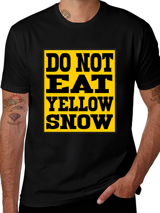 Do Not Eat Yellow Snow T-Shirt - Black