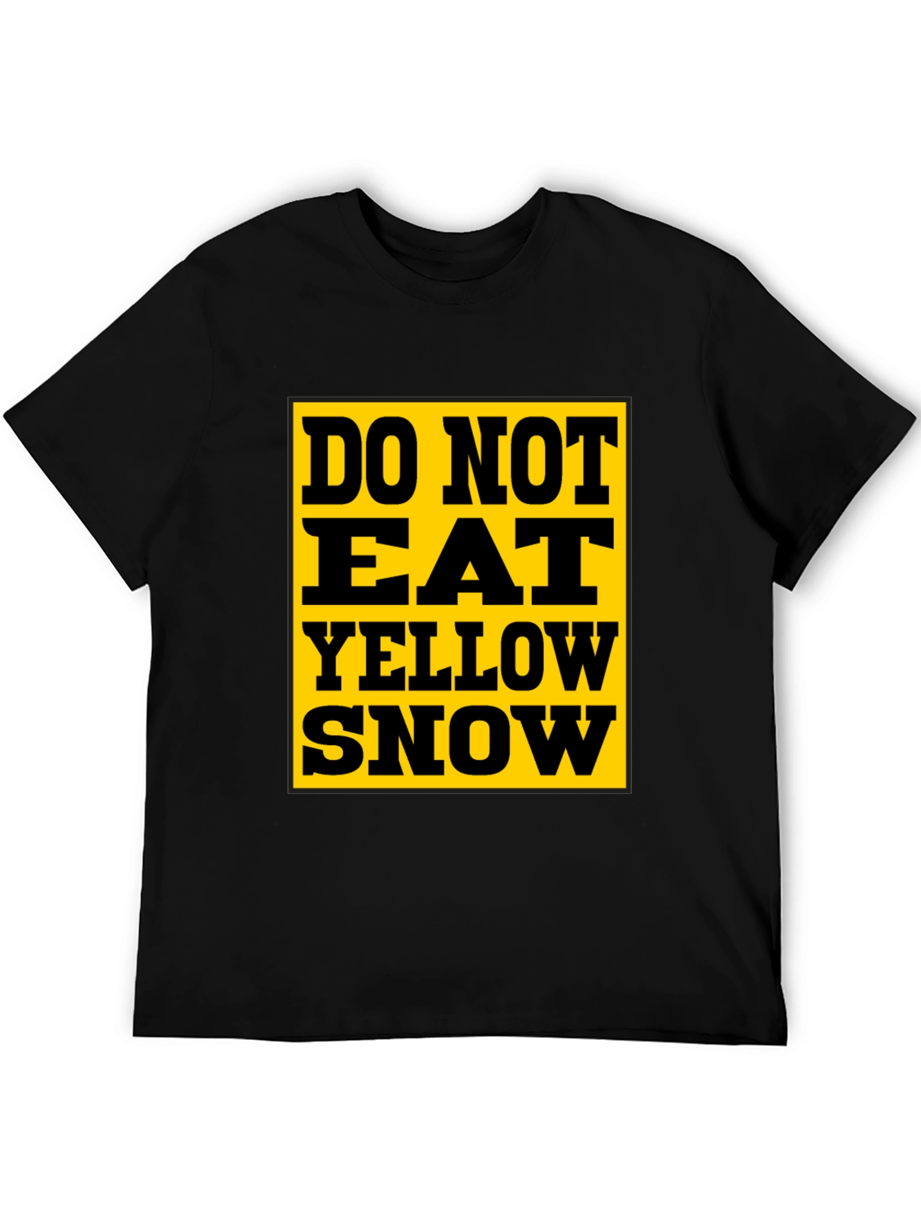 Do Not Eat Yellow Snow T-Shirt - Black