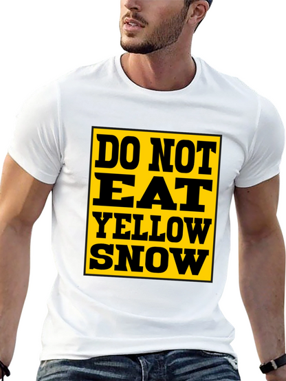 Do Not Eat Yellow Snow T-Shirt - Black