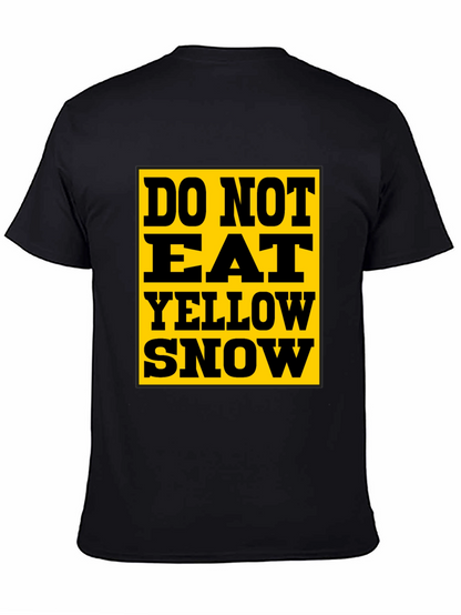 Do Not Eat Yellow Snow T-Shirt - Black