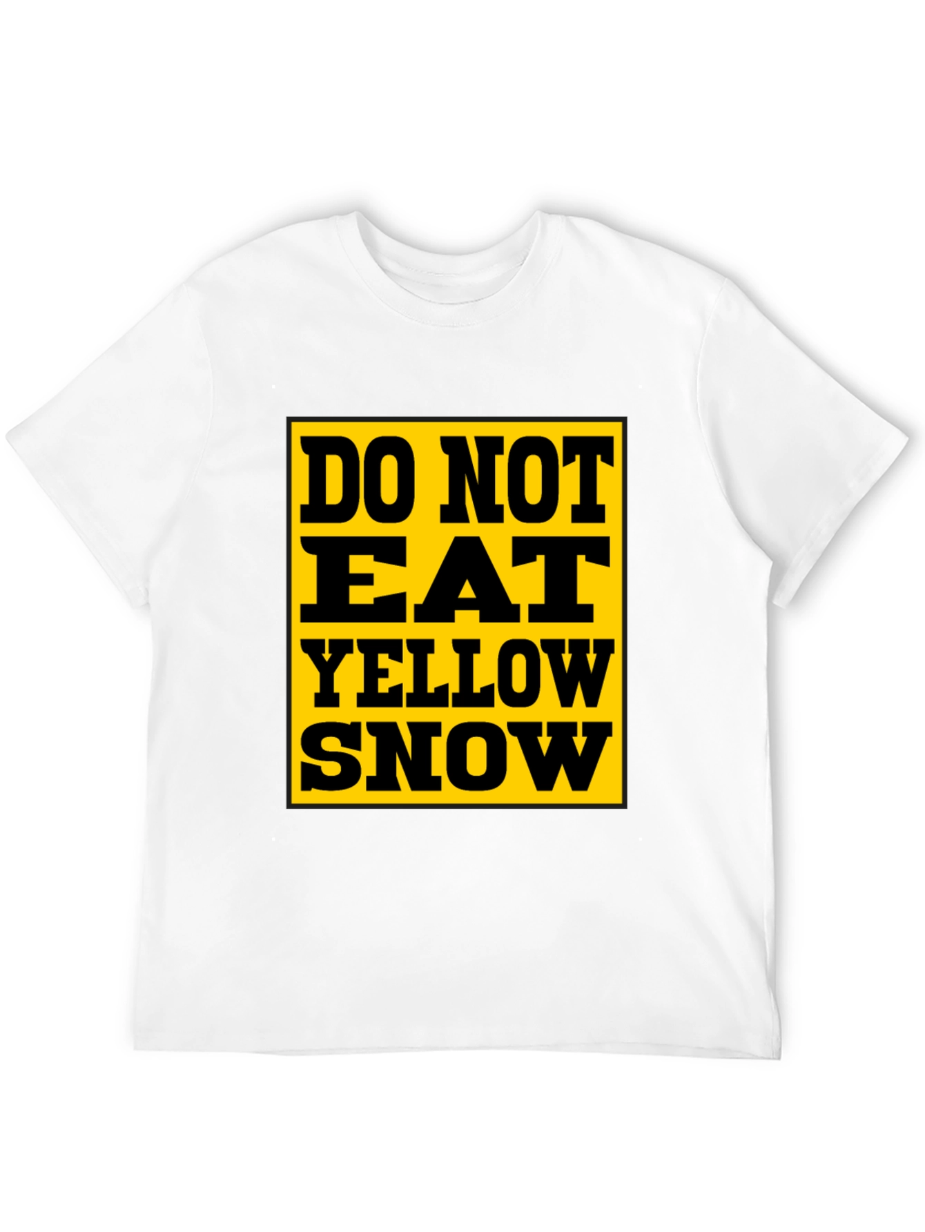 Do Not Eat Yellow Snow T-Shirt - Black