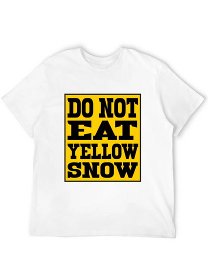 Do Not Eat Yellow Snow T-Shirt - Black