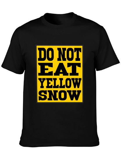 Do Not Eat Yellow Snow T-Shirt - Black