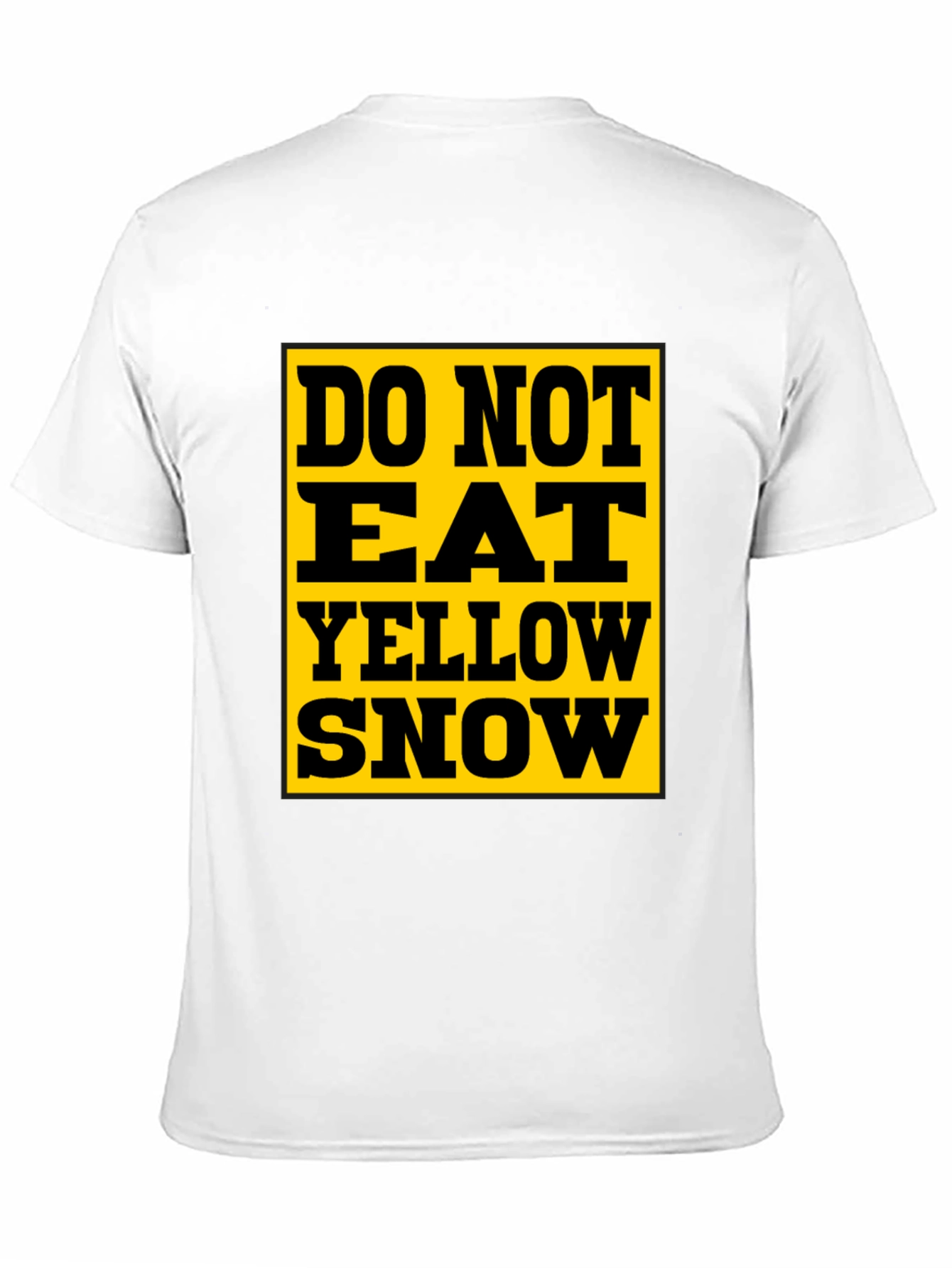 Do Not Eat Yellow Snow T-Shirt - Black