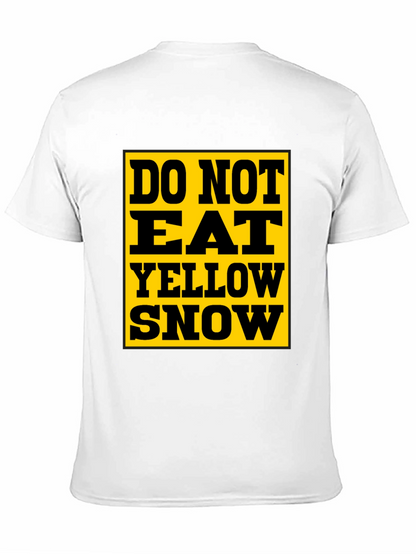 Do Not Eat Yellow Snow T-Shirt - Black