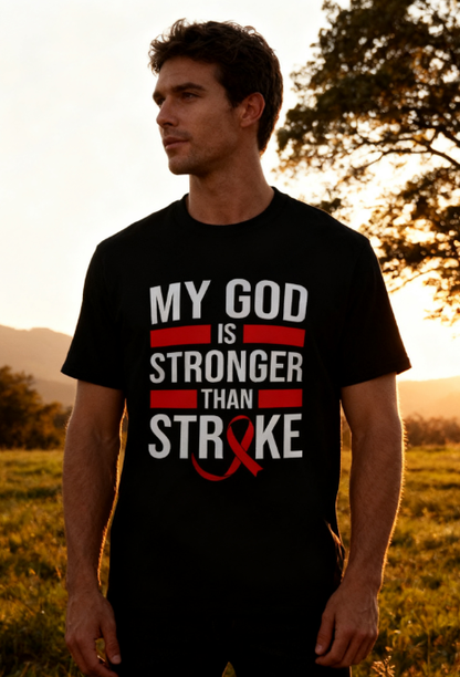 My God Is Stronger Than Stroke Unisex T-Shirt - Stroke Awareness Inspirational Faith Tee for Men & Women
