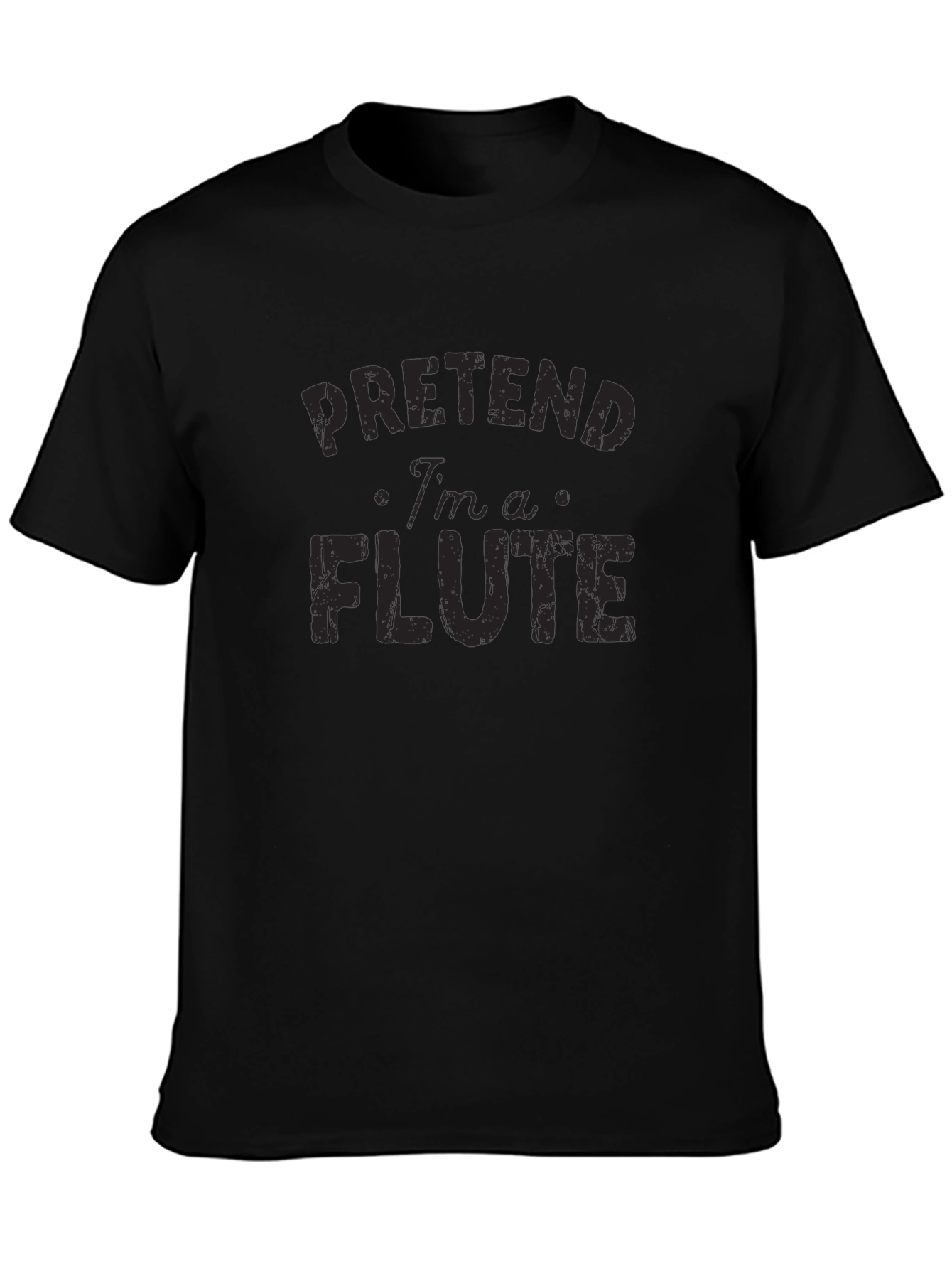 Pretend Im A Flute Black Graphic Tee