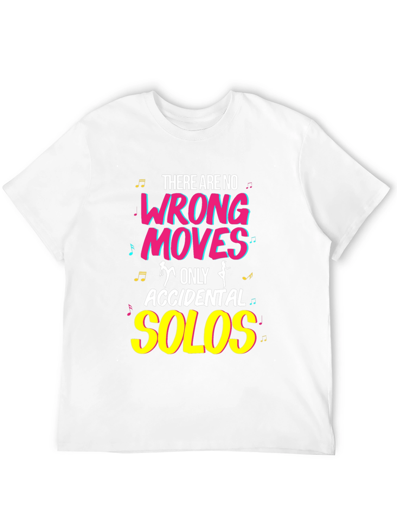 Dance Lover T-Shirt - No Wrong Moves Accidental Solos