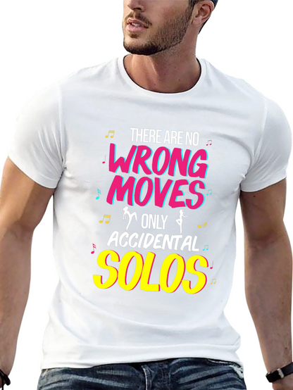 Dance Lover T-Shirt - No Wrong Moves Accidental Solos