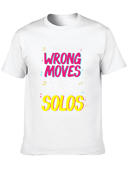 Dance Lover T-Shirt - No Wrong Moves Accidental Solos