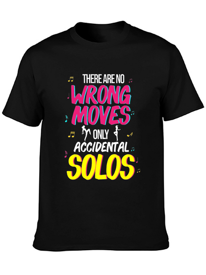 Dance Lover T-Shirt - No Wrong Moves Accidental Solos