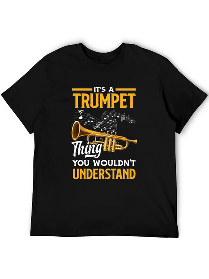 Its a Trumpet Thing T-Shirt