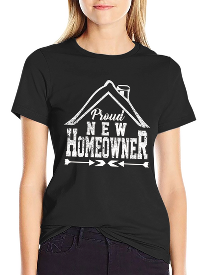 Proud New Homeowner T-Shirt - House Graphic Tee
