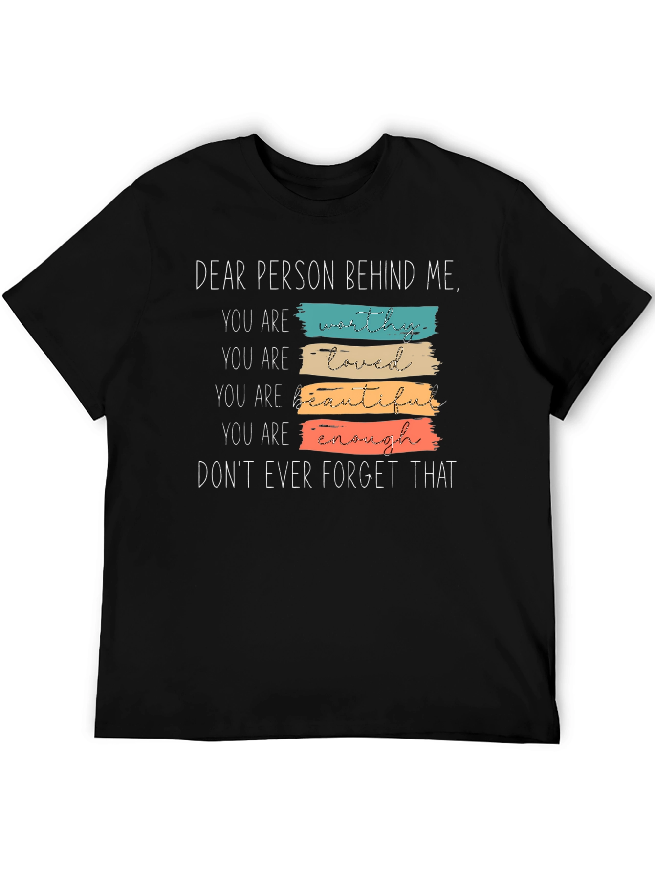 Dear Person Behind Me Graphic Tee