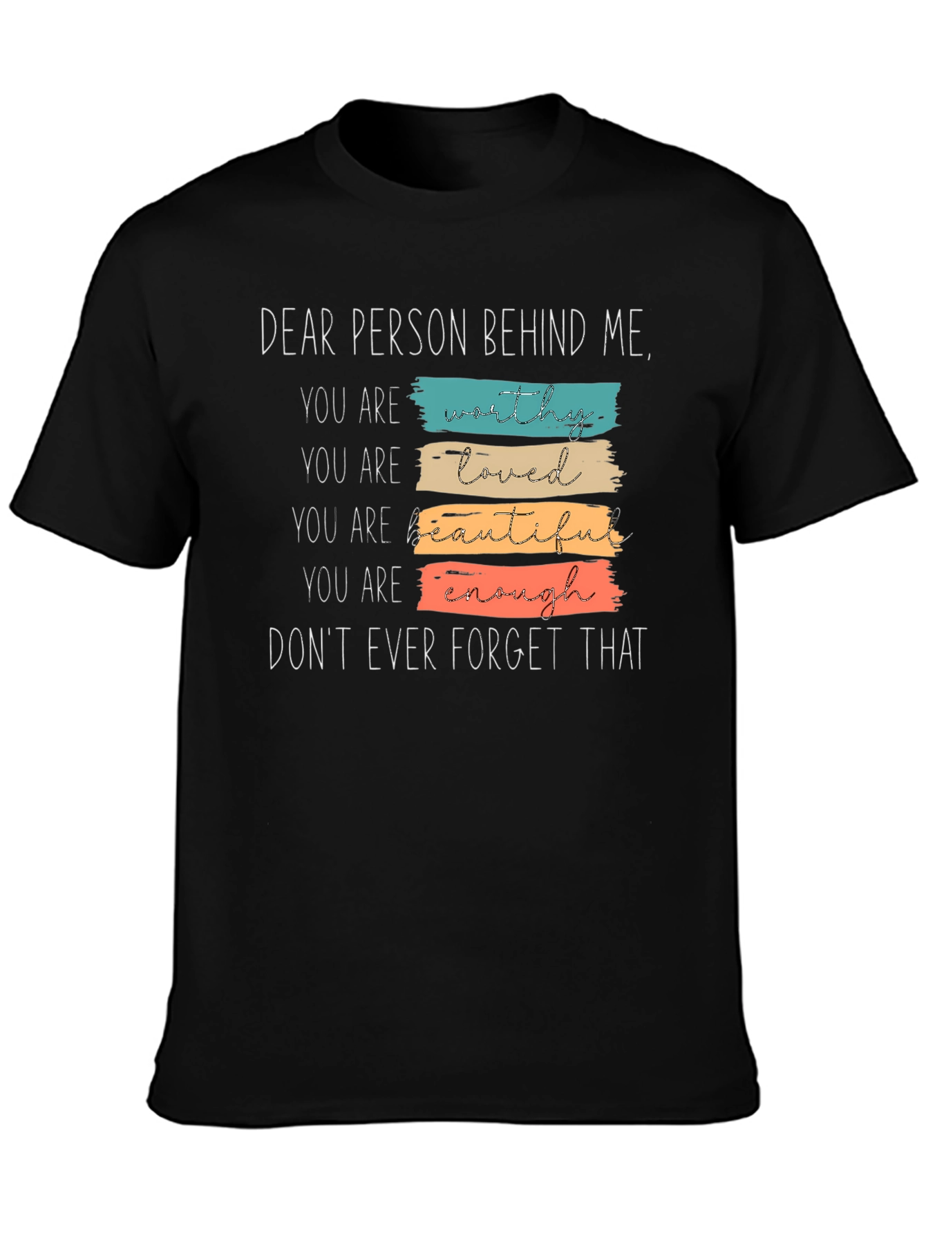 Dear Person Behind Me Graphic Tee