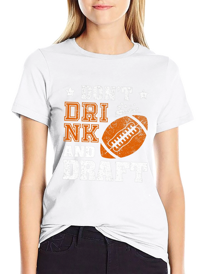 Dont Drink & Draft Graphic Tee