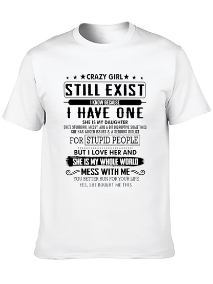 Crazy Girl Daughter T-Shirt: Run For Your Life!