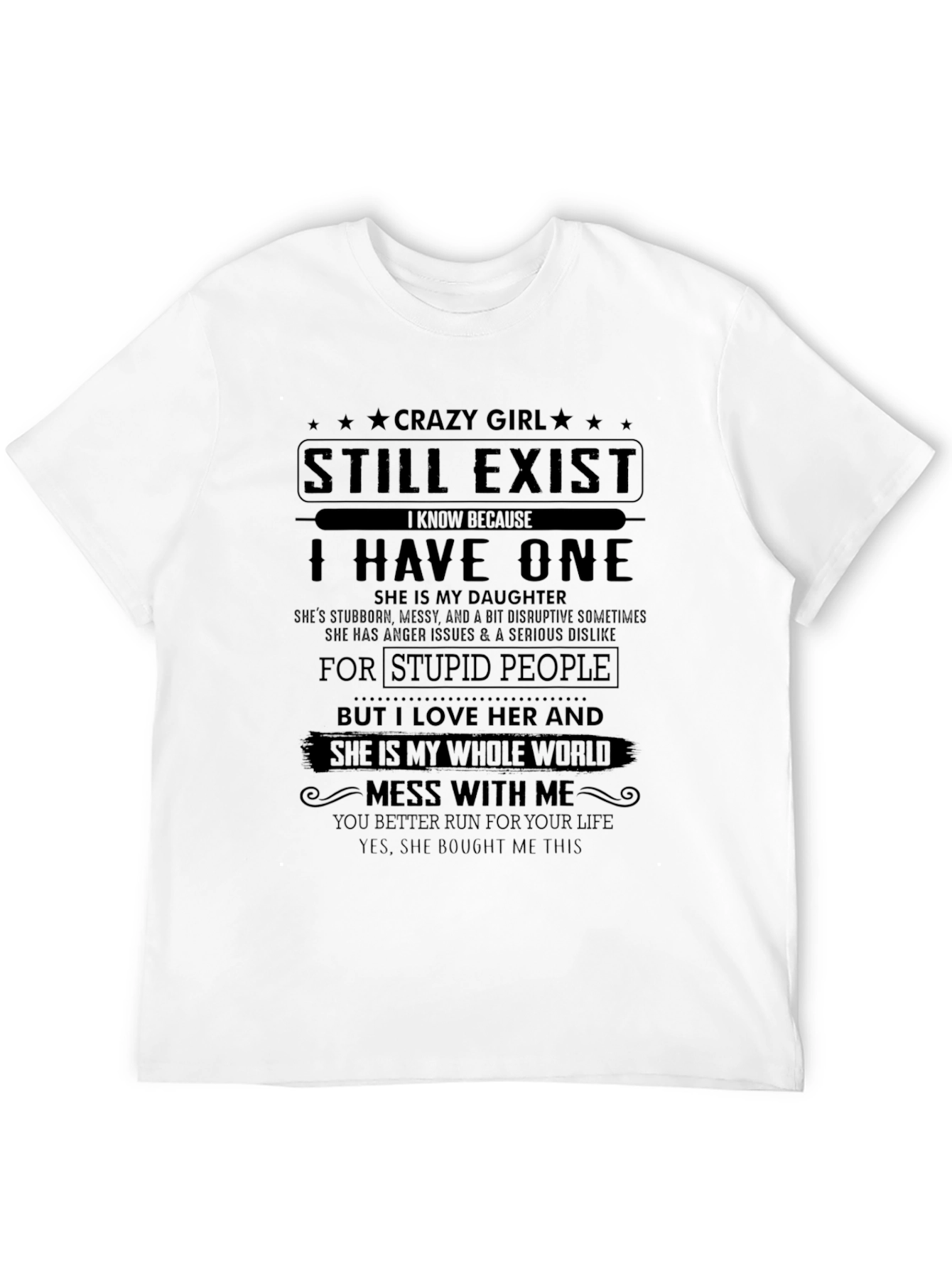Crazy Girl Daughter T-Shirt: Run For Your Life!