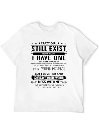 Crazy Girl Daughter T-Shirt: Run For Your Life!