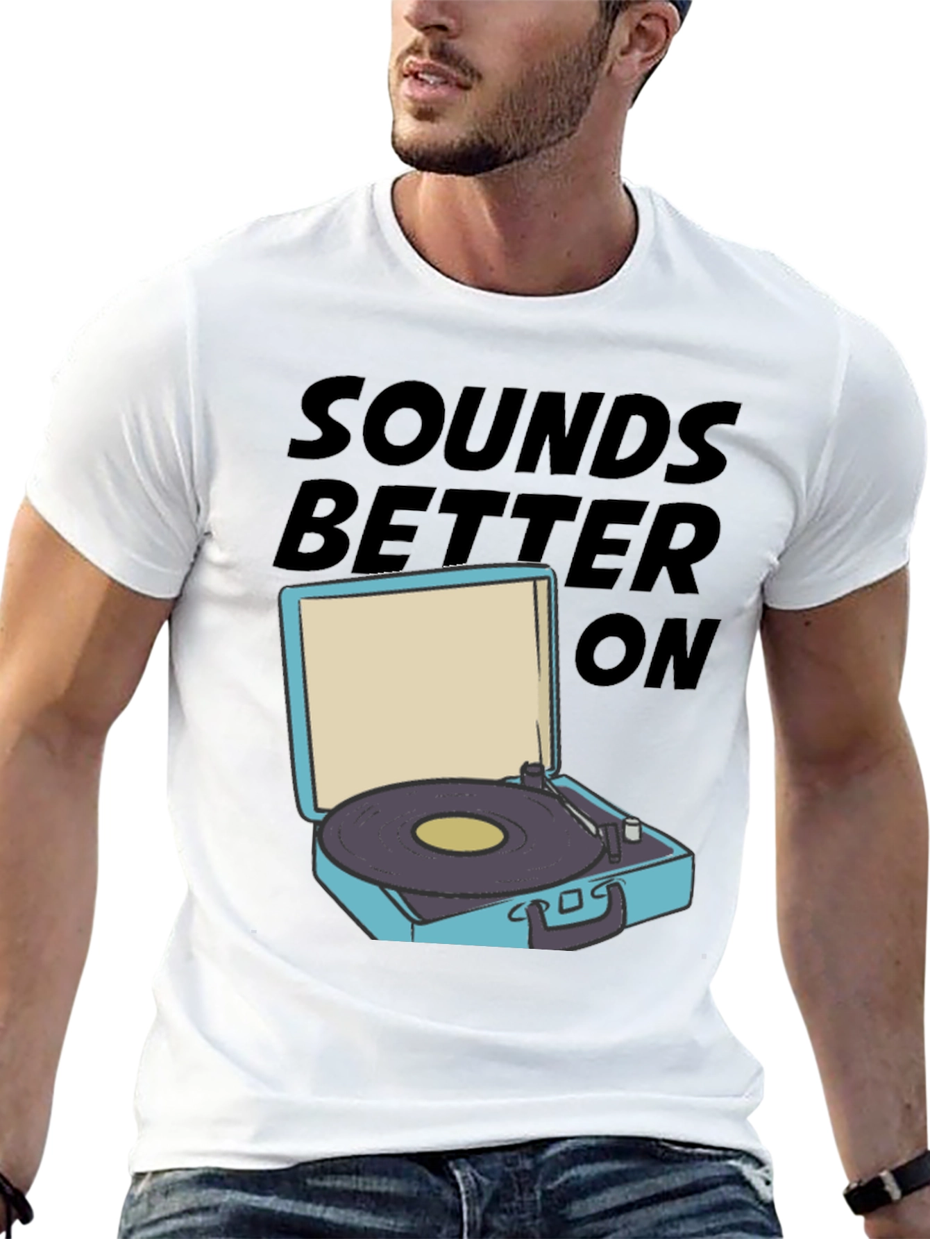 Sounds Better On T-Shirt
