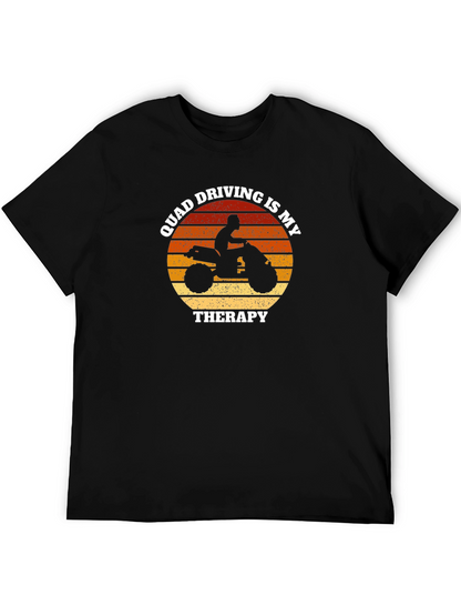 Quad Driving Is My Therapy T-Shirt