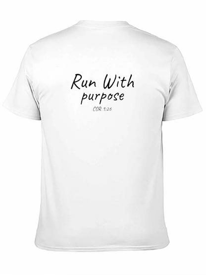 Run With Purpose T-Shirt - Motivational Athletic Tee