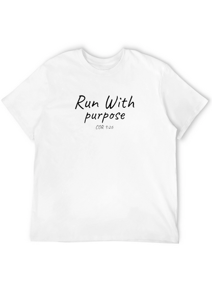 Run With Purpose T-Shirt - Motivational Athletic Tee