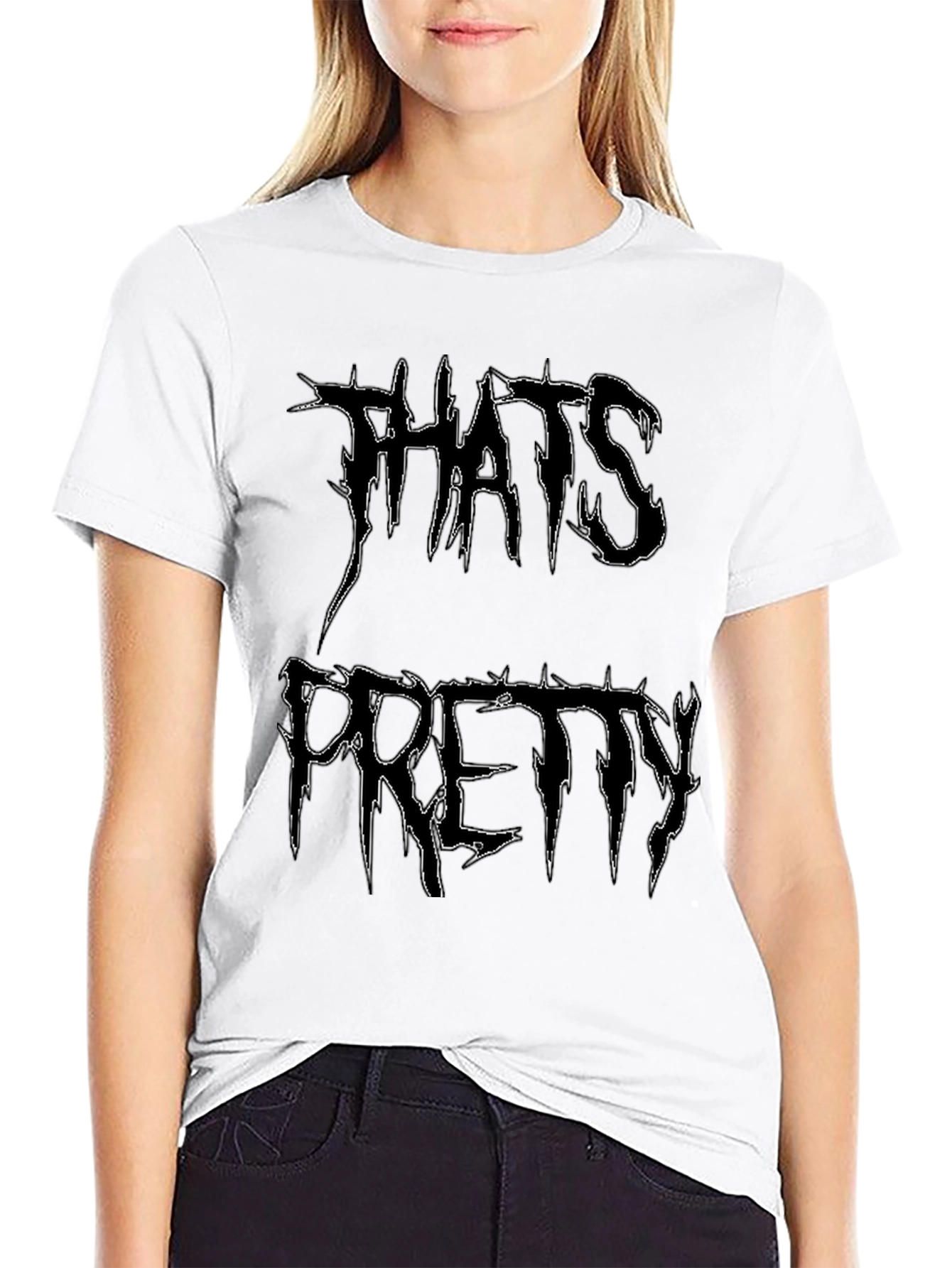 Thats Pretty Black Graphic T-Shirt
